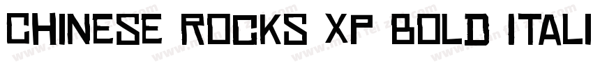 Chinese Rocks Xp Bold Italic字体转换